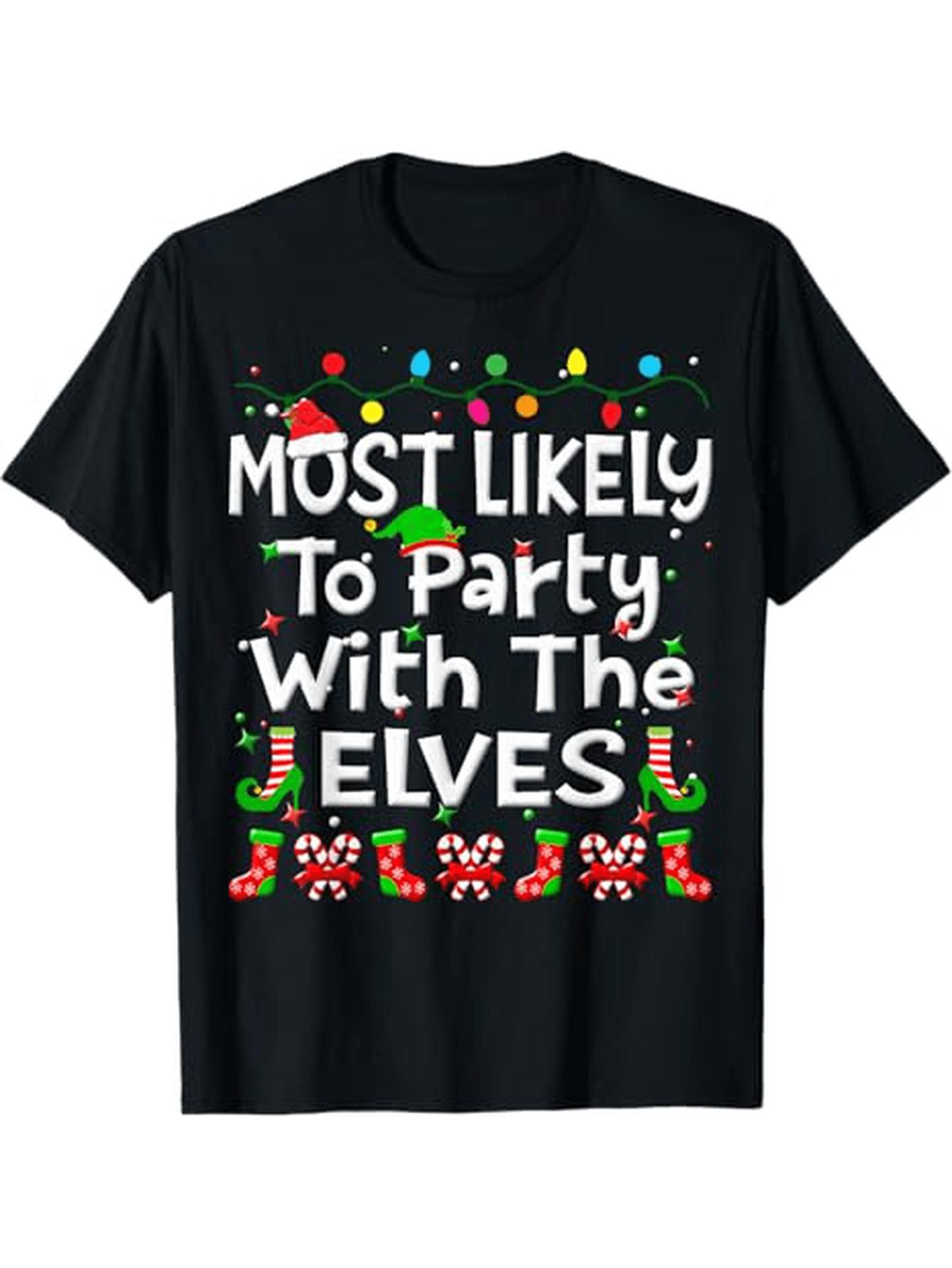Most Likely To Party With Elves Christmas T-shirt XXXXL