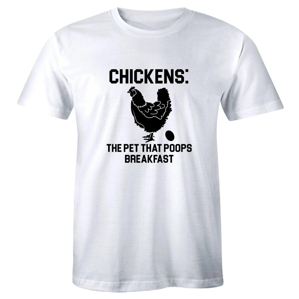 Chickens The Pet That Poops Breakfast Men s T-Shirt Funny Farm Animal Egg Tee 2XL