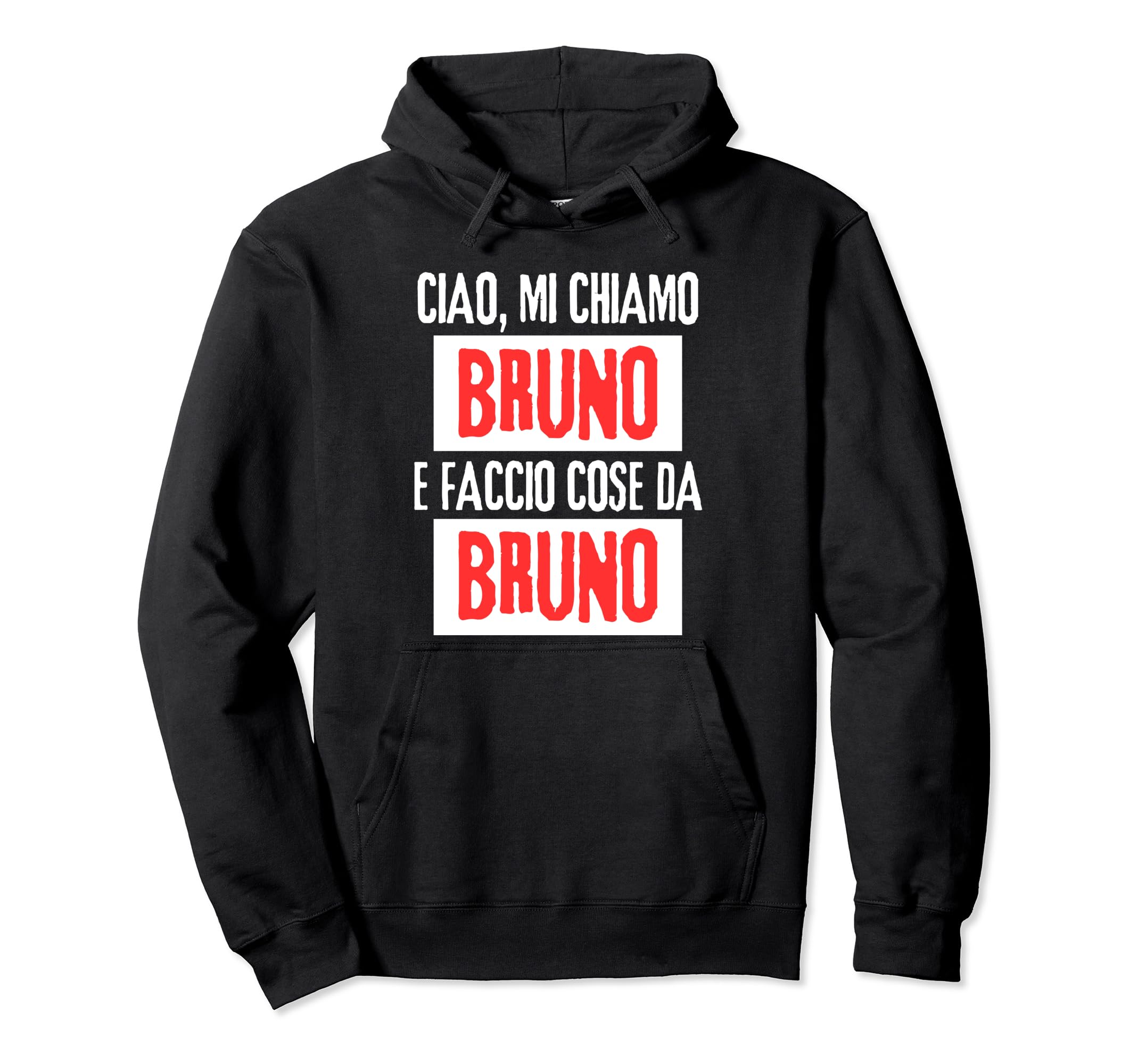 

Ciao Sono Bruno Facho Coseda Bruno Personalized Ironica Hoodie