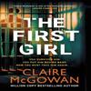 The First Girl by Claire McGowan Paperback Book 9781662513886