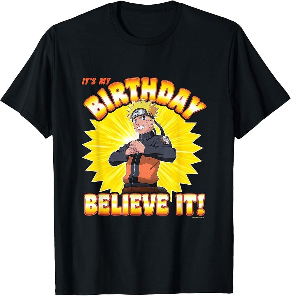 

Shippuden Birthday Believe It Anime TShirt Unisex T-Shirt M