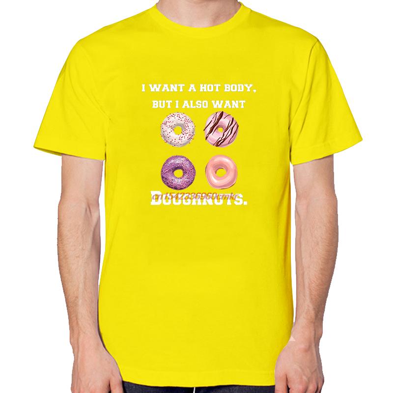 I Want A Hot Body But I Also Want Doughnuts Funny Shirts Graphic Tee New In Tops And Tshirts Short Sleeve Tee Cotton Tshirt