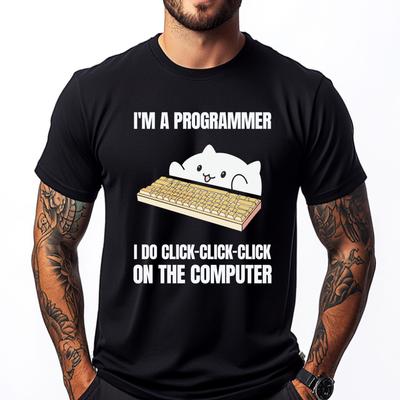 I M A Programmer I Do Click Click Click On The Computer Clothing Short Sleeve Tee Classic Camiseta Masculina