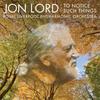 Jon Lord - Jon Lord: To Notice Such Things