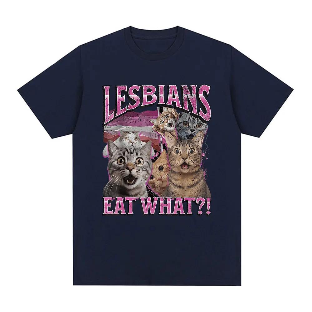 ZX TEE esbians Eat What Funny Cat Lovers Meme Humor T Shirt Men's Women Fashion T-shirt Casual  Short Sleeve T-shirts