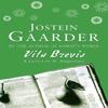 Vita Brevis by Jostein Gaarder Paperback Book 9780753804612