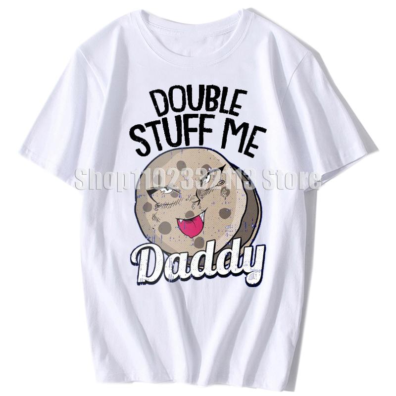 Double Stuff Me Daddy T-Shirt Newfangled Sandwich Biscuit Cartoon Tops T-Shirt Lustiges Dirty Pun Stuff Me Daddy Geschenk für Frauen T-Shirt
