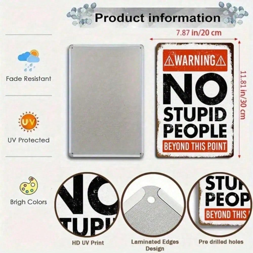 No Stupid People Beyond This Point Tin Sign Funny Office Game Room Wall Decor 8x12 Inch Metal Plaque