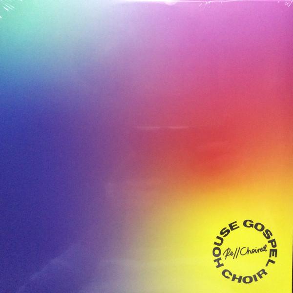 LP Record HOUSE GOSPEL CHOIR - Re//Choired 3503339 Island Records 2020 Europe Dance & Electronica