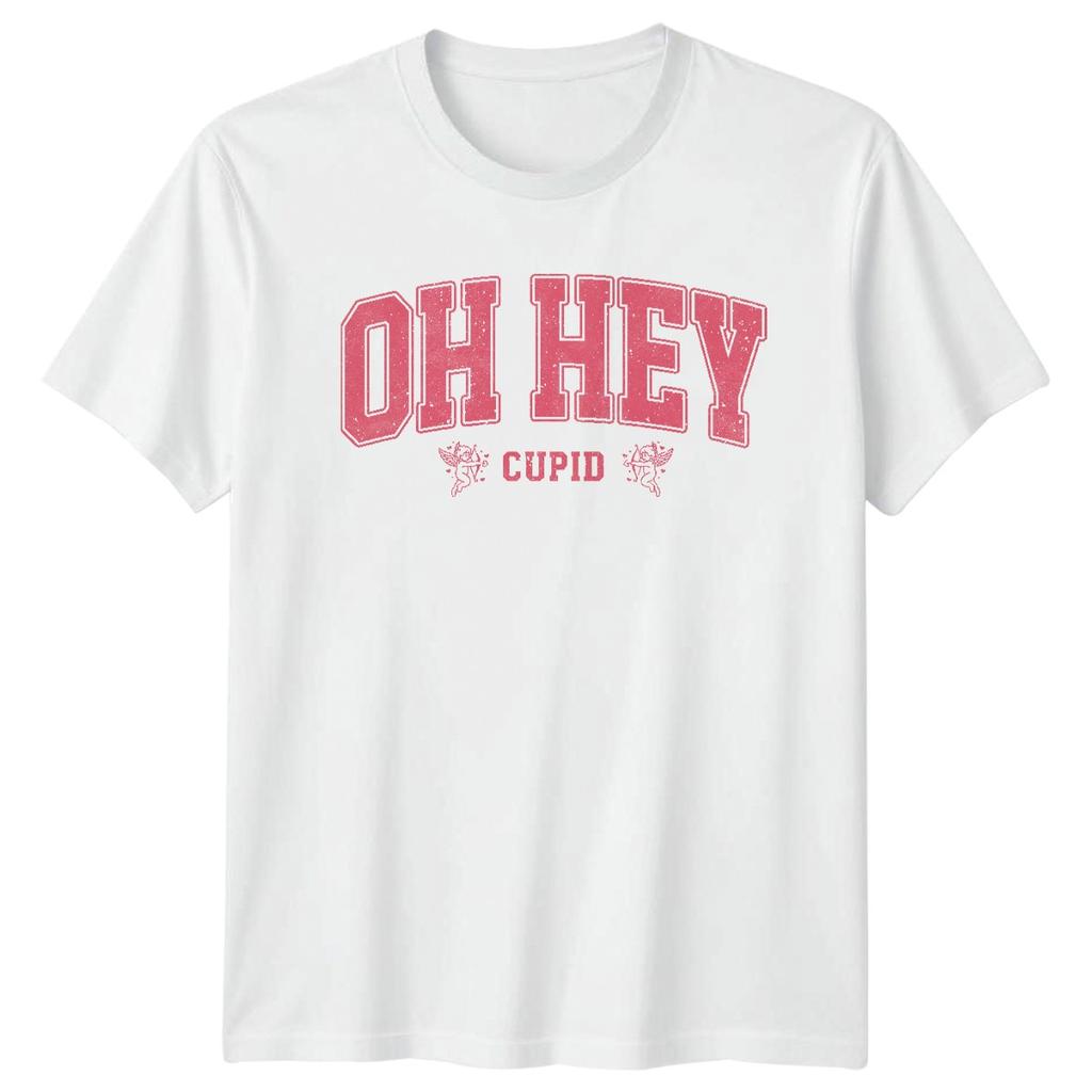 Oh Hey Cupid Valentines Day Holidays Unisexs TShirt Unisexs Tee Graphic Unisex