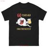 60 Yeas Ago I Was The Fastest Funny T Shirt Daddy Gift Comic Vintage Versatile Slightly Breathable Fashion Stretched