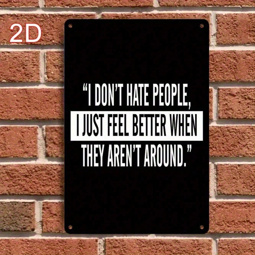 Funny I Don't Hate People Metal Wall Sign Vintage Black White Tin Plaque Art Deco Home Office Decor 12x8 Inch