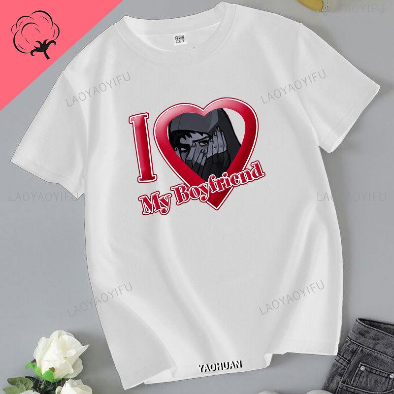 I Love My Boyfriend Cry of Fear Graphic T Shirts Funny Cool Unisex Cotton T Shirts Korean Fashion Loose Unisex Shirts Unisexs Clothing