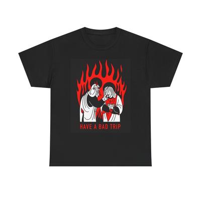 Have A Bad Trip Graphic T Shirt Mens Womens Tees Top NEW Cotton Tee Gift