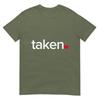 In Love And Taken TShirt Great Valentines Day Tee TShirt