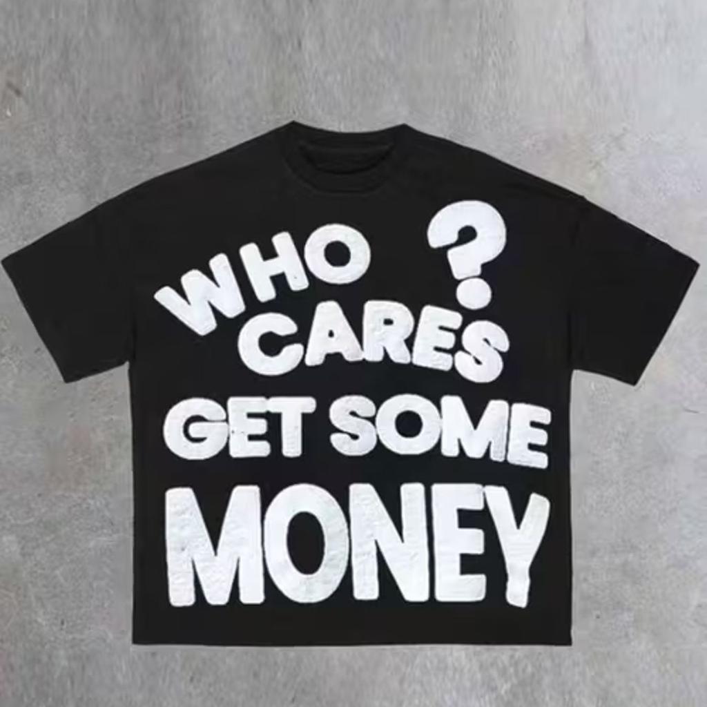 Who Cares Make Some Money Unisexs TShirt With Bold Printed Street Slogan TShirt EyeCatching Printing And Trendy Outfit