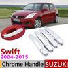 For Suzuki Swift Maruti DZire 2004~2015 Chrome Door Handle Cover Car Accessories Stickers Trim Set 2005 2007 2009 2011 2013 2014
