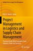 Knyga Project Management In Logistics and Supply Chain Management : Practical Guide With Examples From Industry, Trade and Services : 15