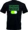 Drunk Mode On T-Shirt, Cheers To Good Times Drinks with Friends Tee Top