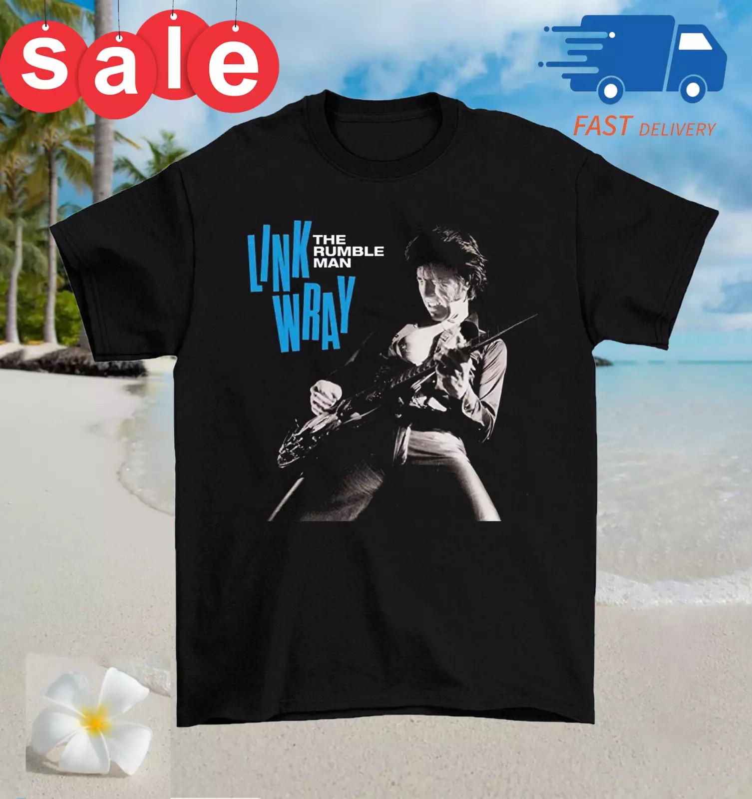 Link Wray The Rumble Man Black Unisex Cotton T-Shirt All Size S-345XL HRB159 S