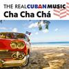 La vraie musique cubaine Cha Cha Cha