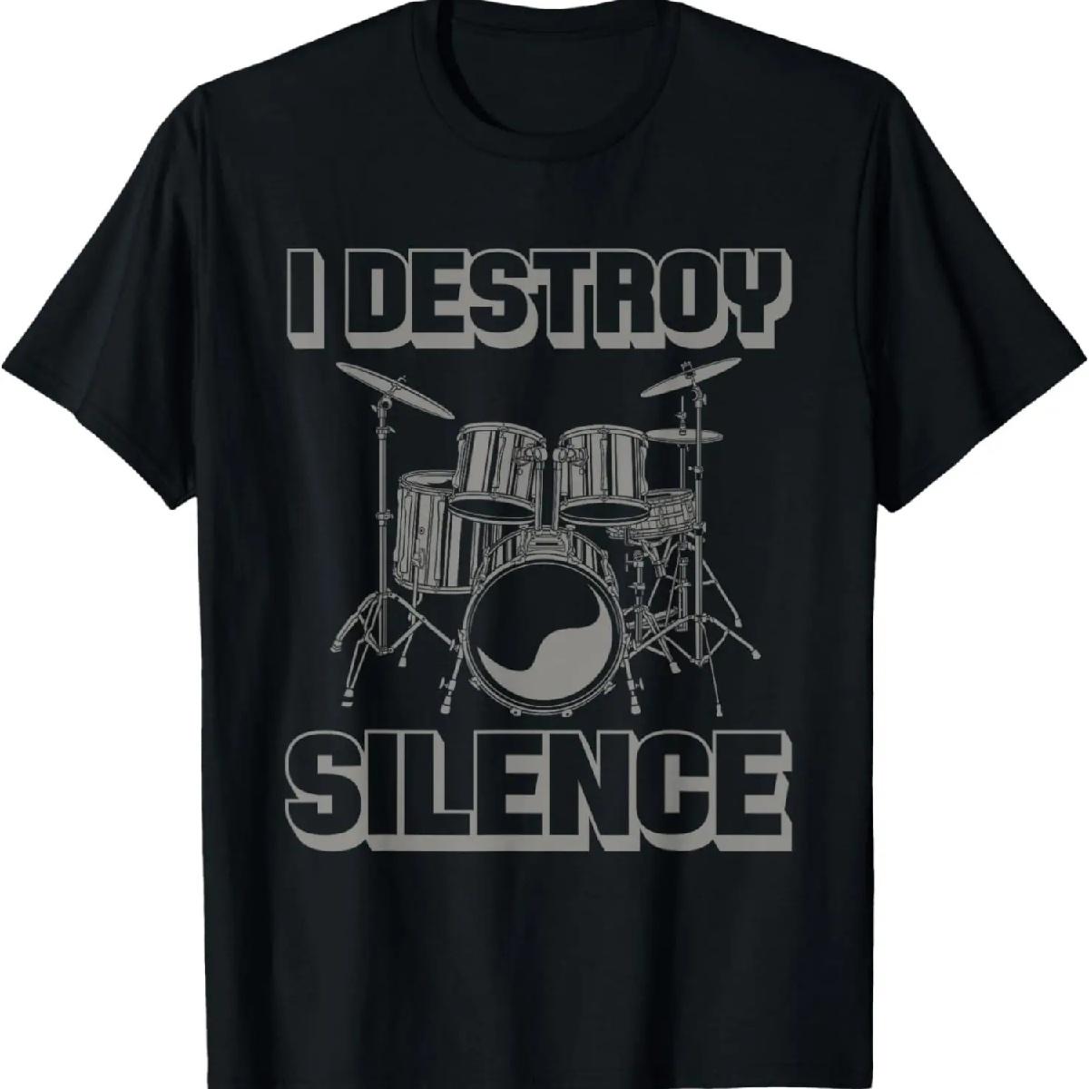 I Destroy Silence Funny Drummer Drum Player Music Pun Outfit T-Shirt S