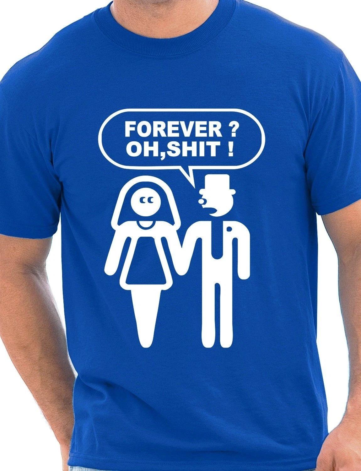 

Forever Oh S**T Stag Hen Party Funny Mens Gift Unisex T-Shirt Size S-XXL S