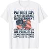 Patriotism Is Not Obedience To Government Patriotic Saying T-Shirt Unisex T-Shirt