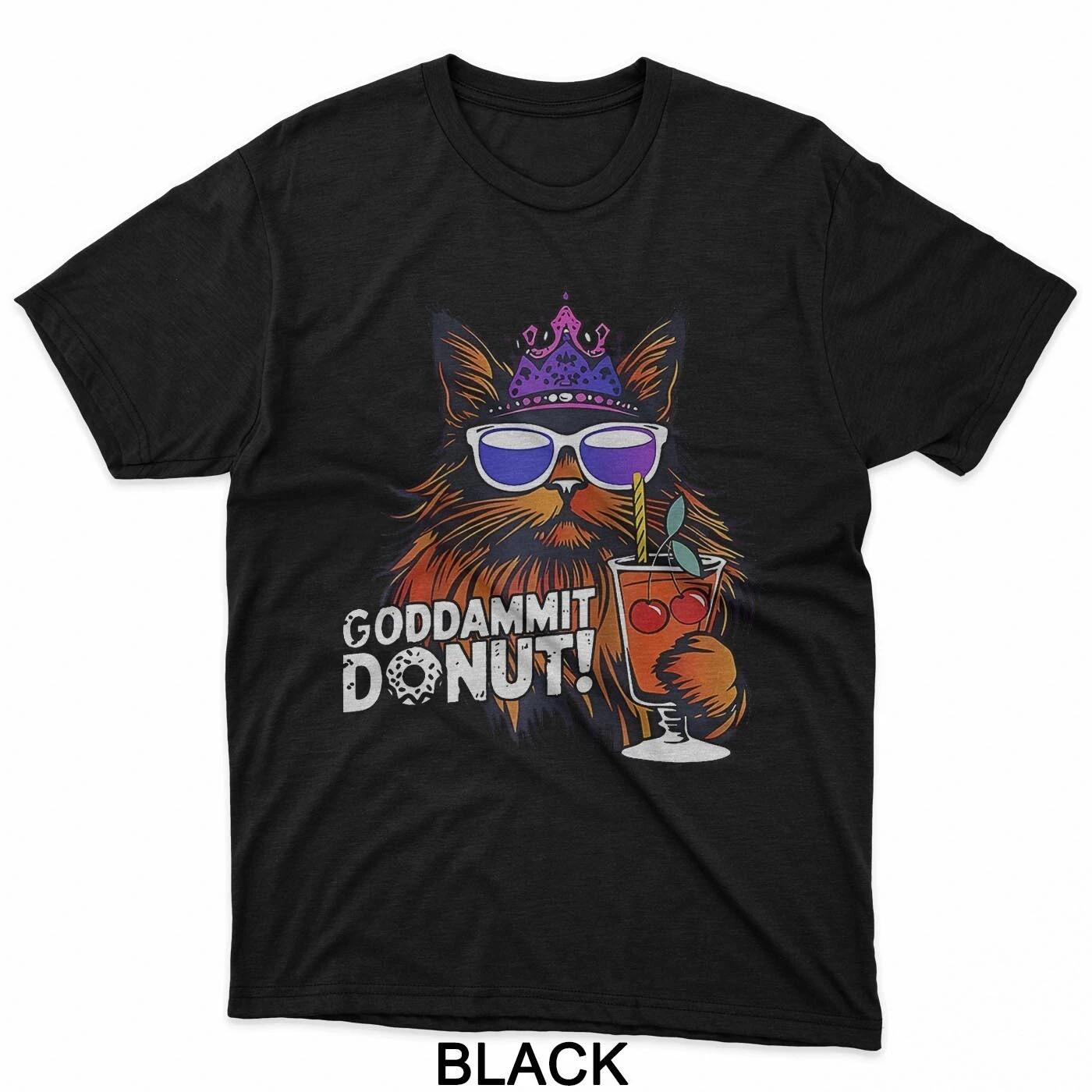 

Retro Funny Goddammit Donut Princess Cat Glasses Men Women T-Shirt 2XL