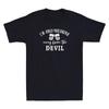 Im Only One Drink Away From The Devil Funny Drunk Quote Vintage Unisexs TShirt