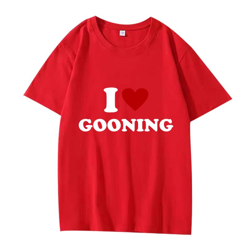 Funny I Love Gooning Design Graphic T Shirts  Men Women Oversized 100% Cotton Streetwear Short Sleeve Summer Print Unisex Shirt