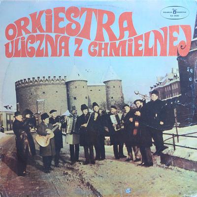 LP Record ORKIESTRA ULICZNA Z CHMIELNEJ - Orkiestra Uliczna Z Chmielnej SX0580 Polskie Nagrani Poland Folk Used