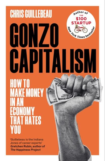 Lavishlivings2 Gonzo Capitalism : How To Make Money In An Economy That Hates You