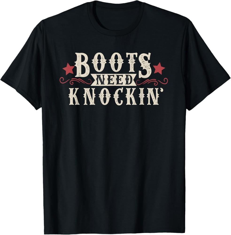 Boots Need Knocking Country Music Song Shirt T-Shirt Unisex T-Shirt L