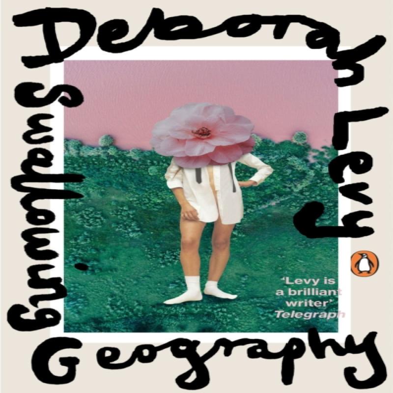 Swallowing Geography by Deborah Levy Paperback Book 9780241400203