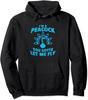 I'm A Peacock You Gotta Let Me Fly Cool Aniamal Lover Unisex Hooded Sweatshirt