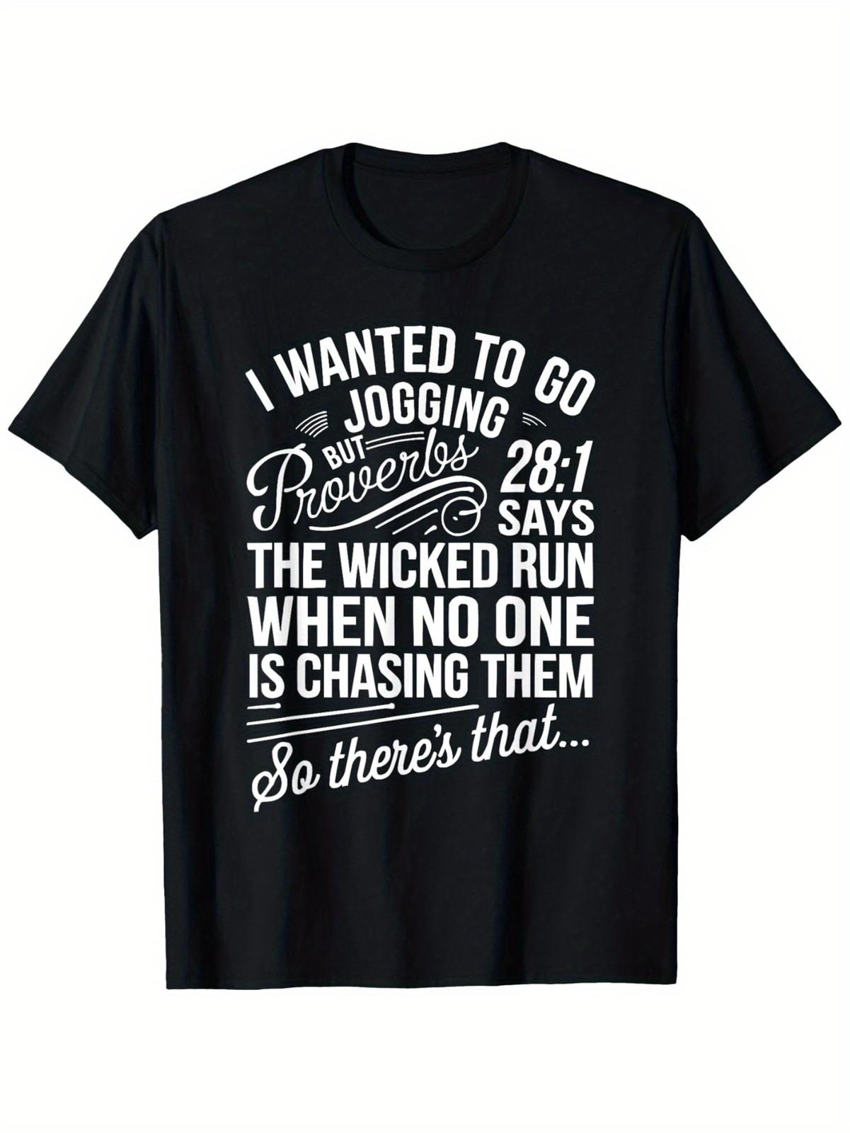 Unisex Black Humor T-Shirt - I Wanted to Go Jogging Funny Christian Quote S разноцветный
