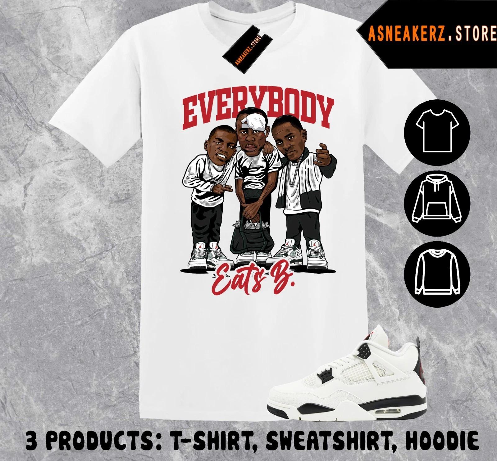 

Shirt Match AJ 4 Flight Club 2026 Sneaker Matching Tee Everybody Eats B T-Shirt 3XL