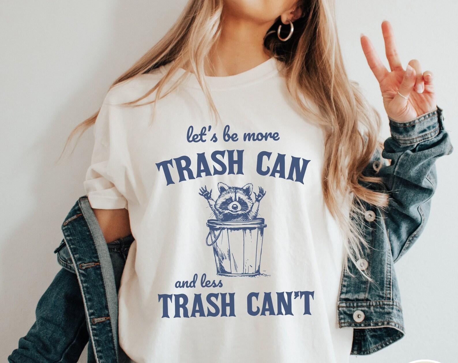 Comfort Colors Let s Be More Trash Can T-Shirt, Vintage Raccoon Funny Graphic Tee L
