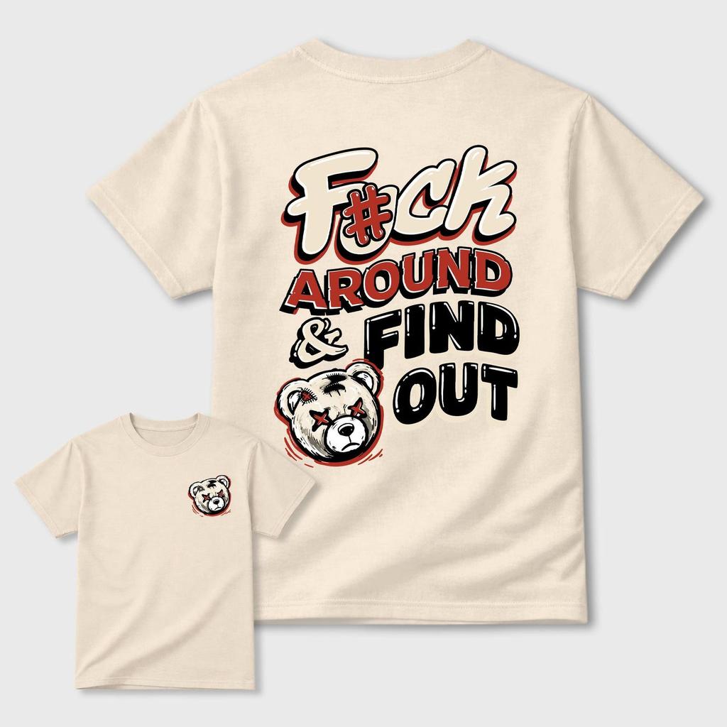 Fuck Around and Find Out Graphic Tee - best T-Shirts to wear with jordans 4s Brick After Brick