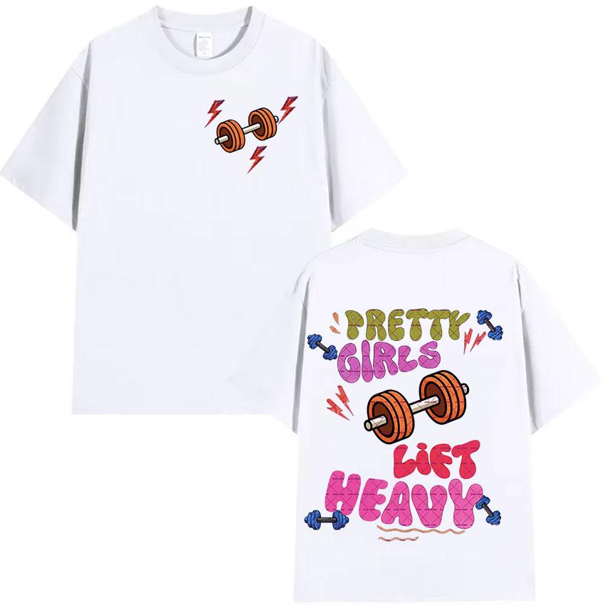 Funny Pretty Girls Lift Heavy Muscle Fitness T-Shirt Men Women Retro Aesthetic Short Sleeve T-shirts Casual Pure Cotton T Shirt