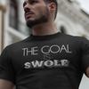 The Goal Is Swole Funny Gym T Shirt Unisexs Bodybuilding Workout Weightlifting Exercise Athletic Cotton Vintage Washed Unisex
