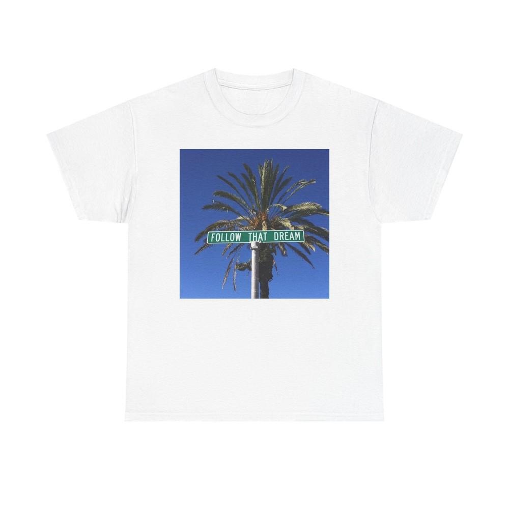 Follow That Dream Graphic T Shirt Unisex Heavy Cotton Tee New Gift