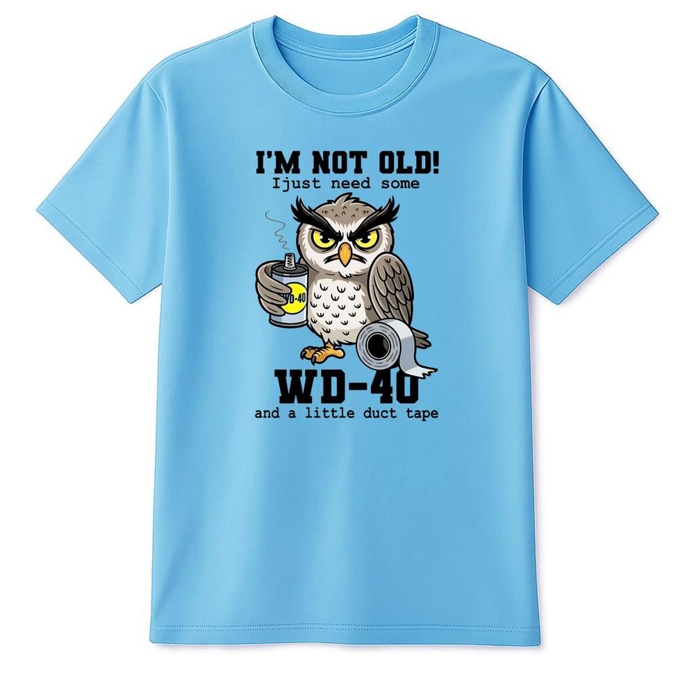 Owl Im Not Old Just Need Some WD Funny Saying TShirt Novelty Joke Oldi Tee S
