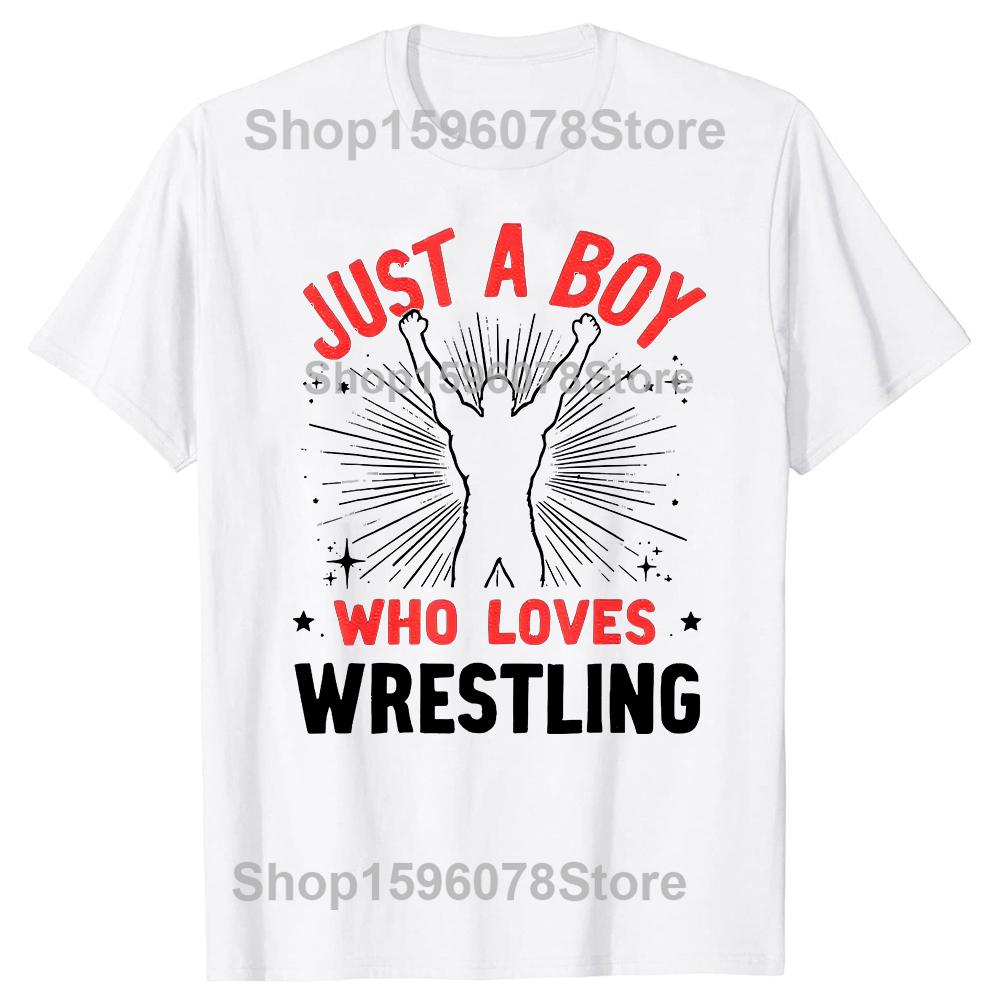 Just A Boy Who Loves Wrestling Graphic Tshirts Unisex Womens Fashion Casual Tshirt 100 Cotton Loose Oversized T Shirt