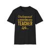 Funny Teacher Life T-shirt Exhausted School Teaching Tee Gift T-shirt