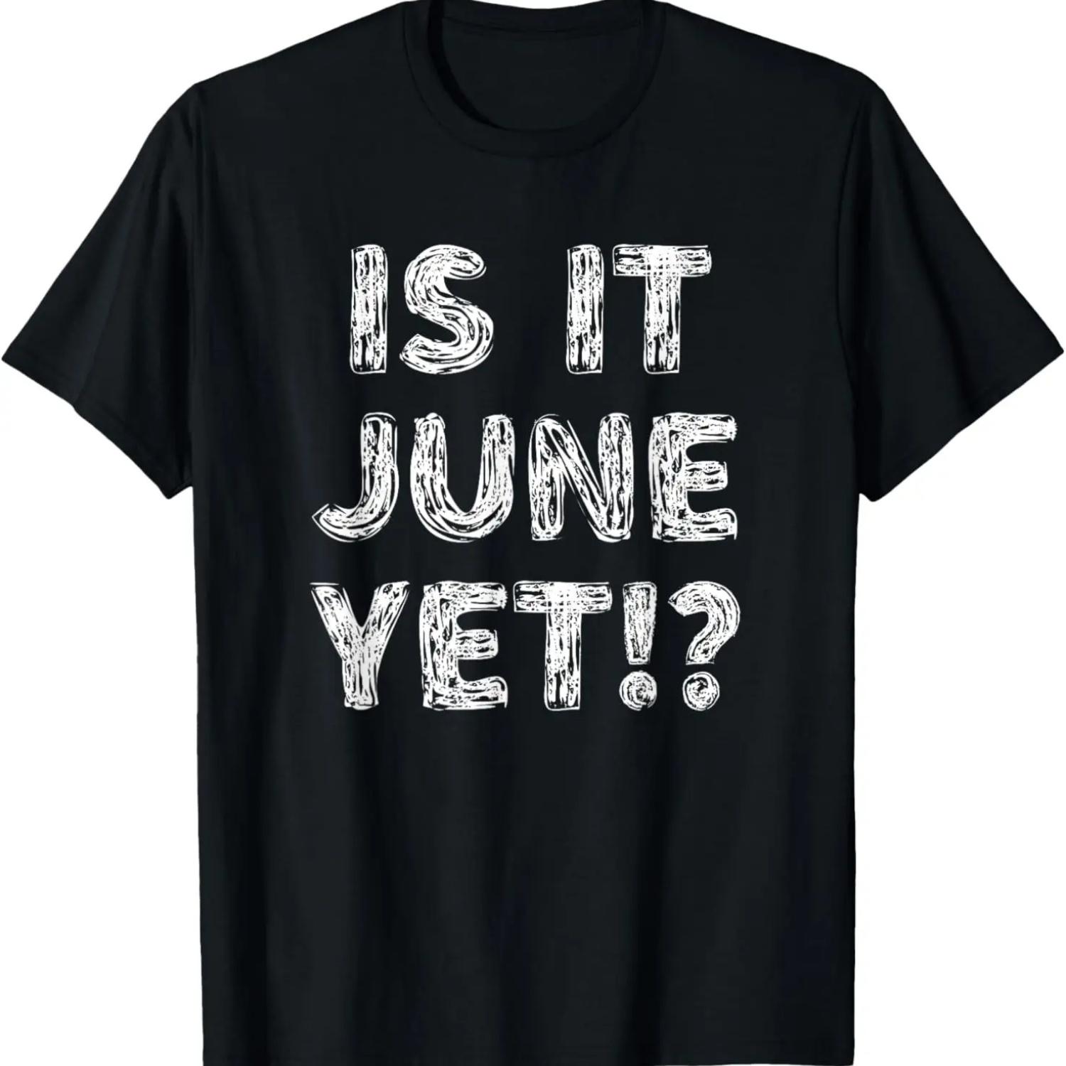 

Is It June Yet_ Funny Back To School Student Boys Girls Teen T-Shirt XXXXXL чёрный