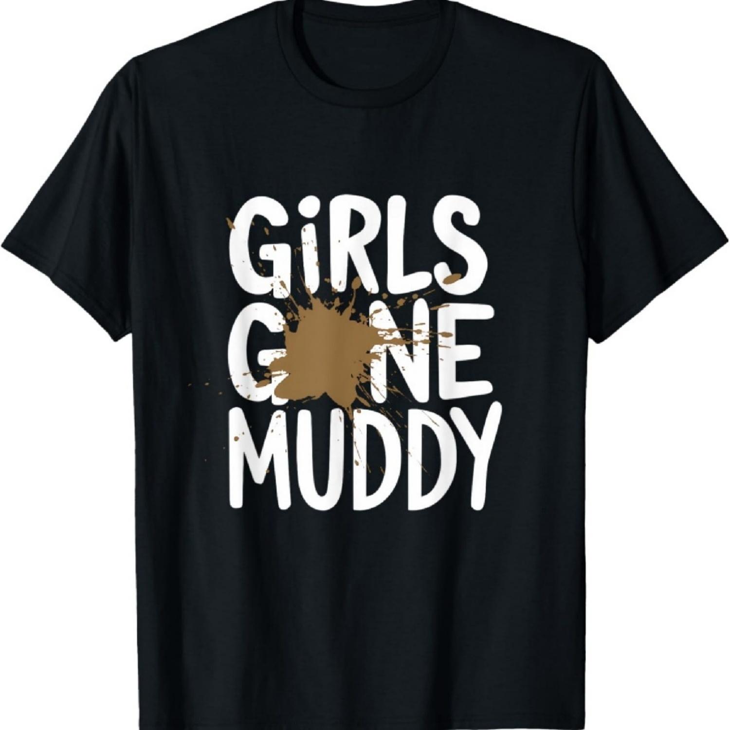 

Girls Gone Muddy Womens Mud Run Design Marathon Runner T-Shirt XXXXXL