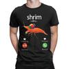 Men Shrim Is Calling Misspelled Shrimp Incoming Call Meme T Shirts  100 Cotton Top Tees Beach O Neck Tee Shirt Big Size 5XL 6XL