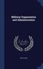 The Military Organization and Administration Book